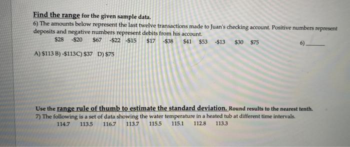 Solved Find the range for the given sample data. 6) The | Chegg.com