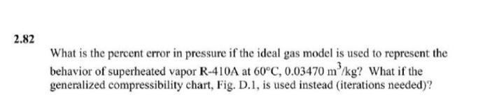 Solved 2.82 What is the percent error in pressure if the | Chegg.com