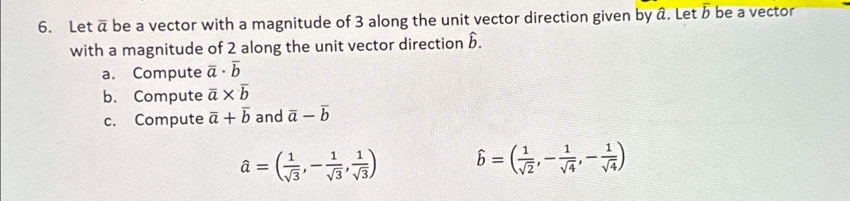 Solved Let \\\\bar (a) be a vector with a magnitude of 3 | Chegg.com