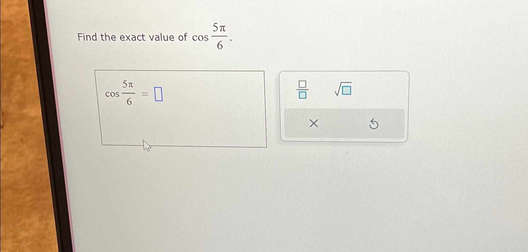 find the exact value of cos pi 6