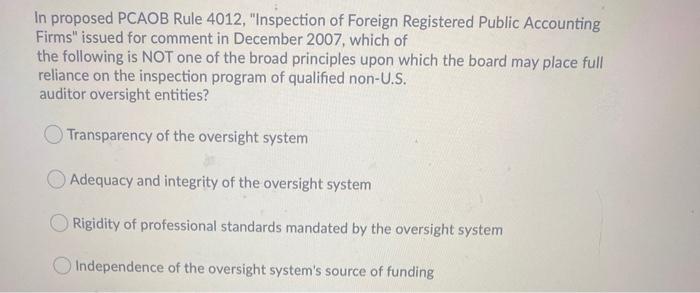 Solved In proposed PCAOB Rule 4012, 