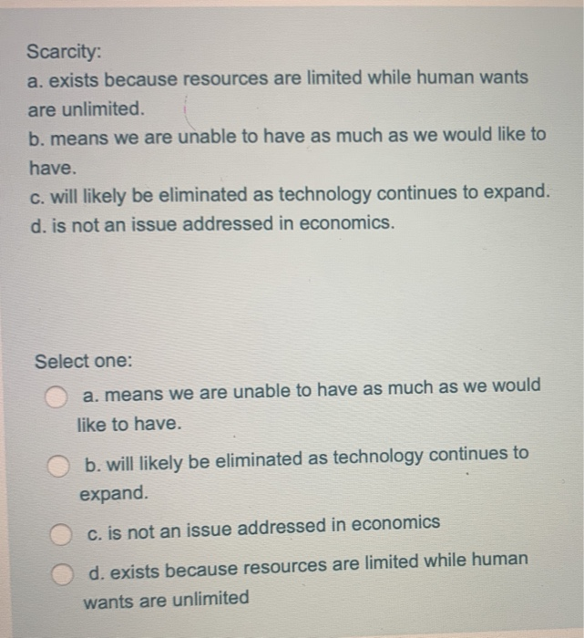 solved-scarcity-a-exists-because-resources-are-limited-chegg