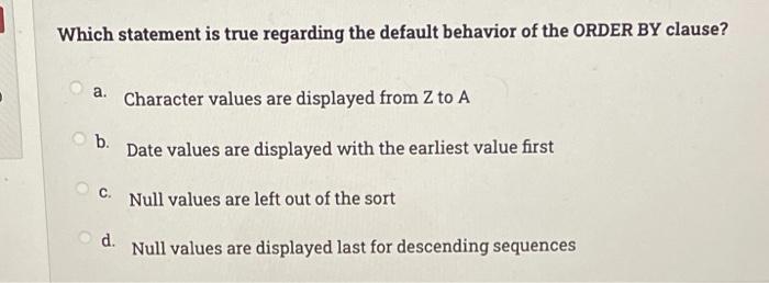 Solved Which statement is true regarding the default | Chegg.com