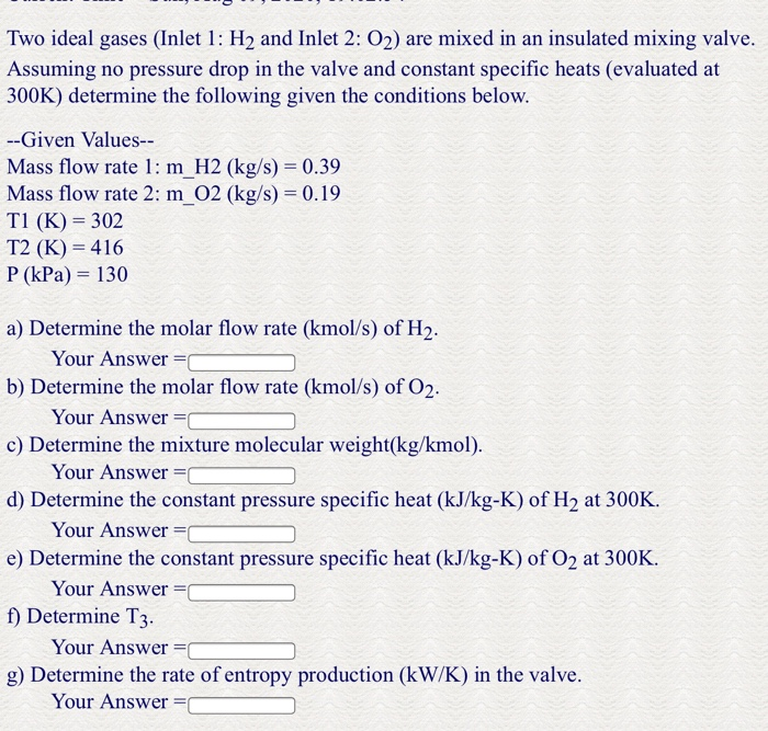 Solved Two ideal gases (Inlet 1: H2 and Inlet 2: 02) are | Chegg.com