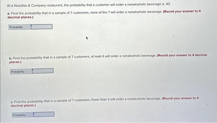 Solved At a Noodles \& Company restaurant, the probability | Chegg.com