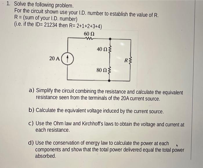 Solved 1. Solve The Following Problem. For The Circuit Shown | Chegg.com