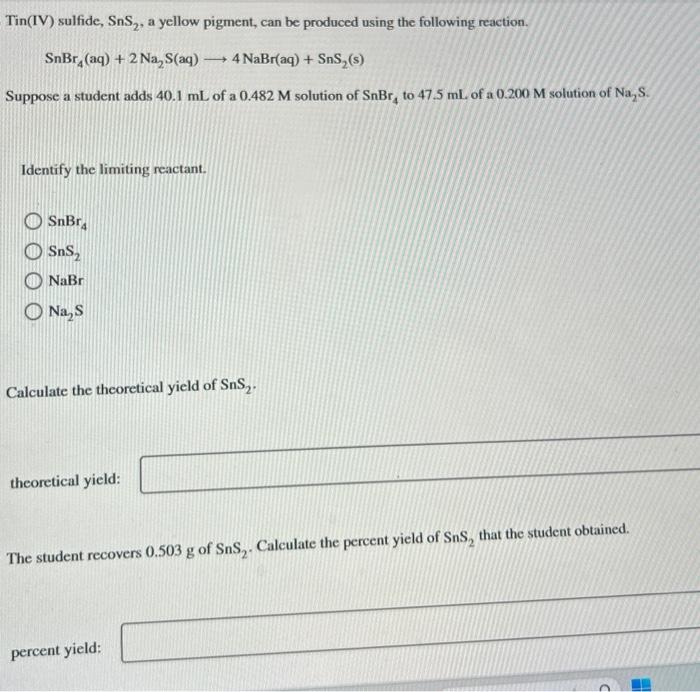 Solved Tin(IV) sulfide, SnS2, a yellow pigment, can be