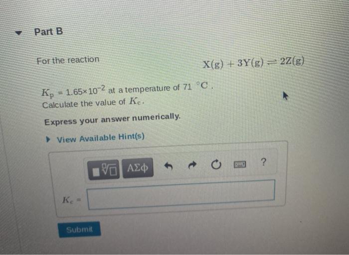 Solved Part A For the reaction 2A() +2B(5)=C() The | Chegg.com