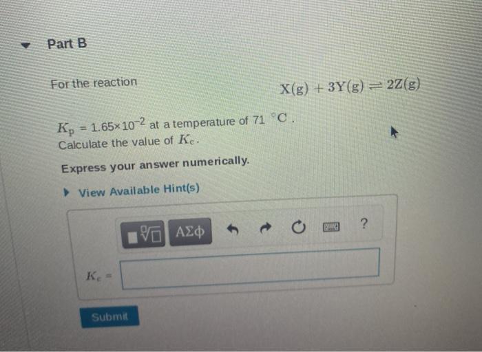 Solved Part A For The Reaction 2A() +2B(5)=C() The | Chegg.com