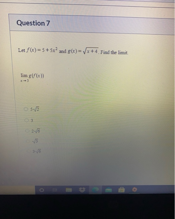 Solved Question 7 Let F X 5 5x² And G X Vx 4 Find