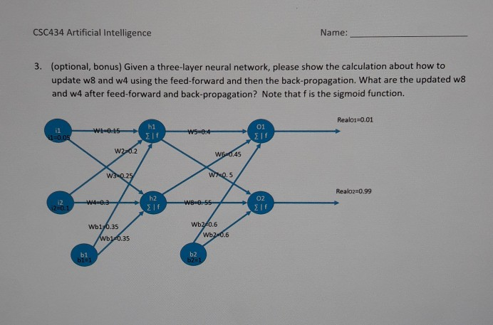 Solved Csc434 Artificial Intelligence Name 3 Optional Chegg Solved Csc434 Artificial Intelligence Name 3 Optional Chegg