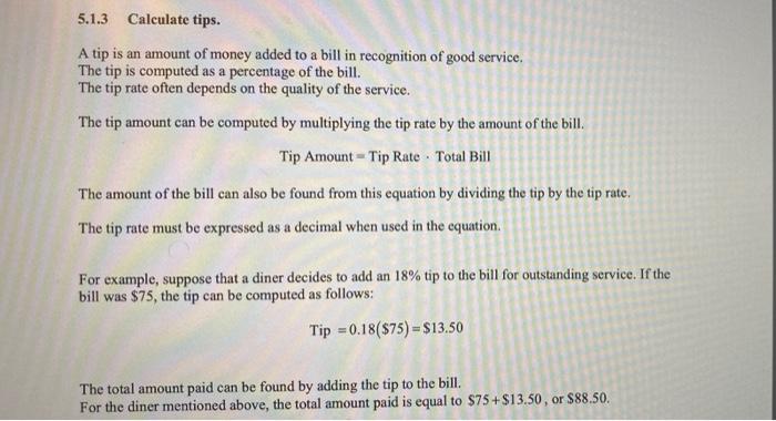 Solved 5.1.3 Calculate tips. A tip is an amount of money | Chegg.com