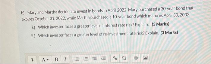 Solved B) Mary And Martha Decided To Invest In Bonds In | Chegg.com