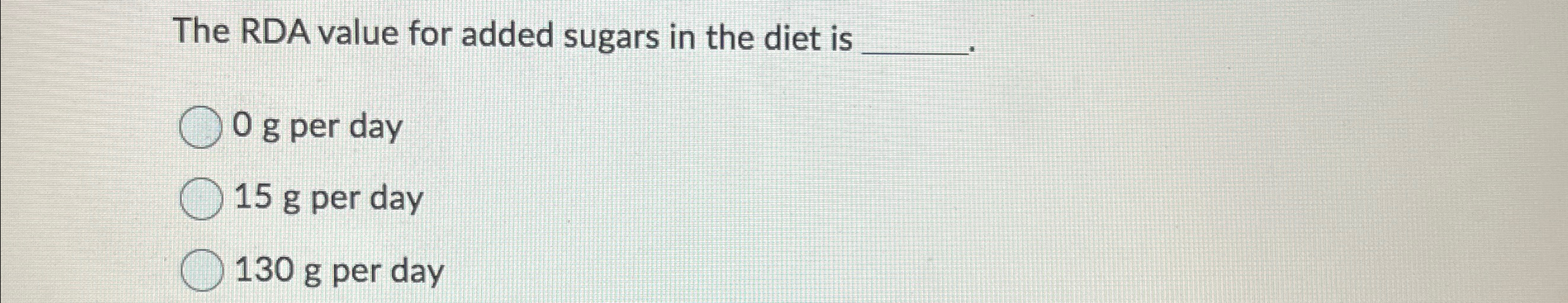 Solved The RDA value for added sugars in the diet is q,0 ﻿g | Chegg.com