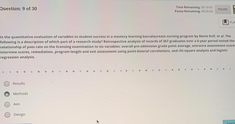 Question: 9 of 30 Time Remaining: 00:10:03 Pause Remaining: 00:05:00 PAUSE FLA In the quantitative evaluation of variables to