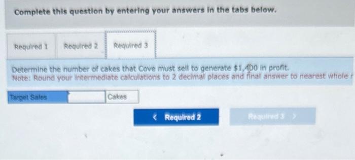 Solved Cove's Cakes is a local bakery. Price and cost | Chegg.com