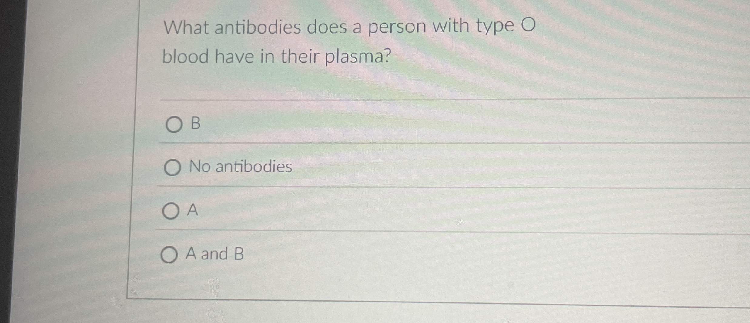 Solved What antibodies does a person with type O ﻿blood have | Chegg.com