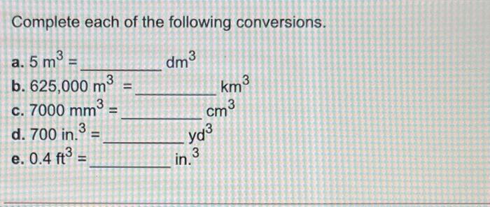 Solved Complete Each Of The Following Conversions Dm3 A Chegg Com