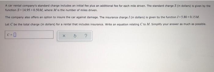 Solved A car rental company's standard charge includes an | Chegg.com