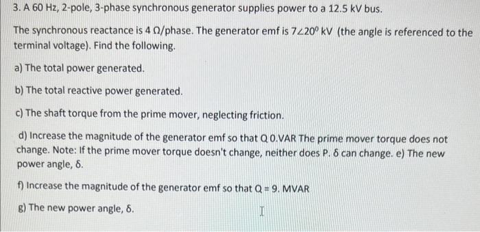 Solved 3. A 60 Hz, 2-pole, 3-phase synchronous generator | Chegg.com