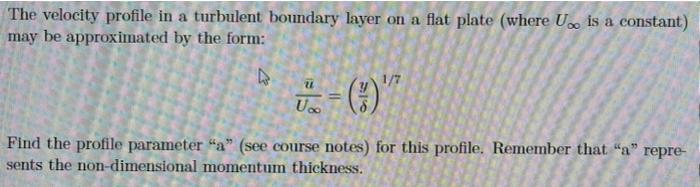 Solved a The velocity profile in a turbulent boundary layer | Chegg.com
