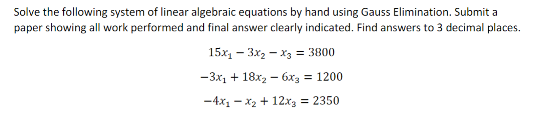 Solved Solve the following system of linear algebraic | Chegg.com