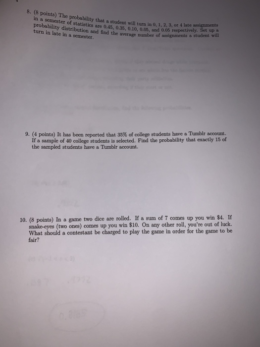 Solved 8. (8 points) The probability that a student will | Chegg.com