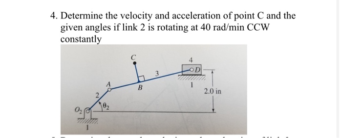 4. Determine the velocity and acceleration of point C | Chegg.com