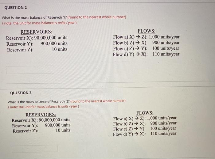 Solved QUESTION 2 What is the mass balance of Reservoir Y? | Chegg.com