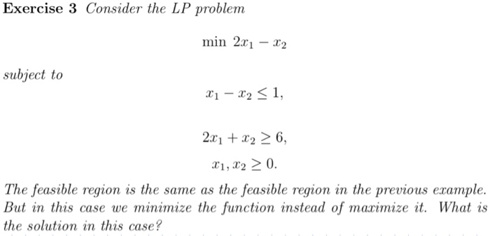 Solved Exercise 3 Consider the LP problem min 2x1 - x2 | Chegg.com