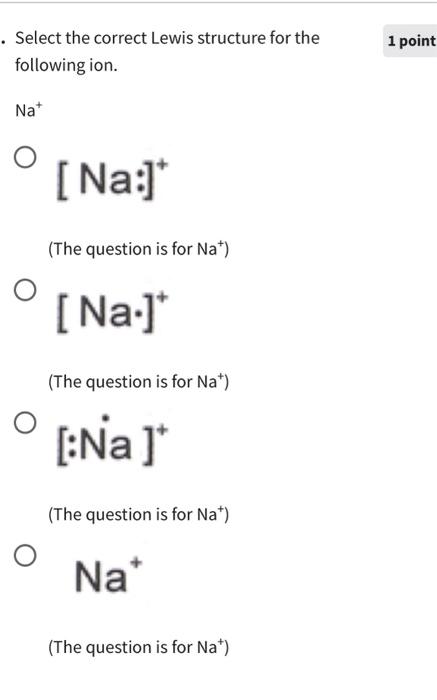 Solved 8. Choose the correct Lewis Dot symbol for the | Chegg.com