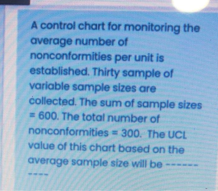 Solved A control chart for monitoring the average number of | Chegg.com