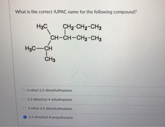 Solved What is the correct IUPAC name for the following | Chegg.com