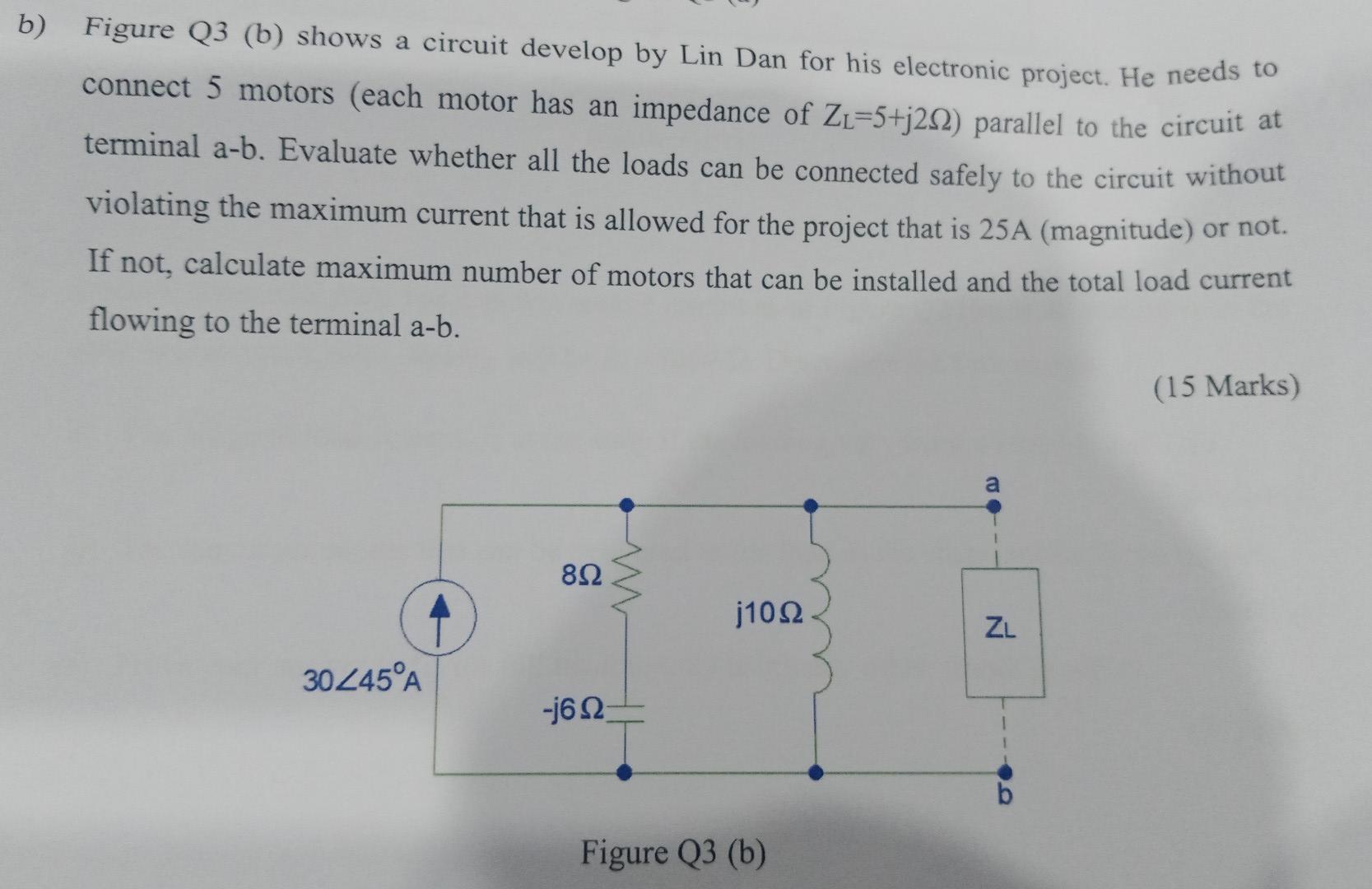 Solved B) Figure Q3 (b) Shows A Circuit Develop By Lin Dan | Chegg.com