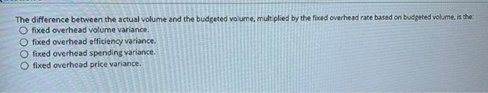 Solved The difference between the actual volume and the | Chegg.com