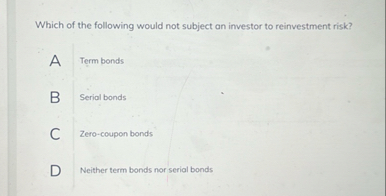 Solved Which of the following would not subject an investor | Chegg.com