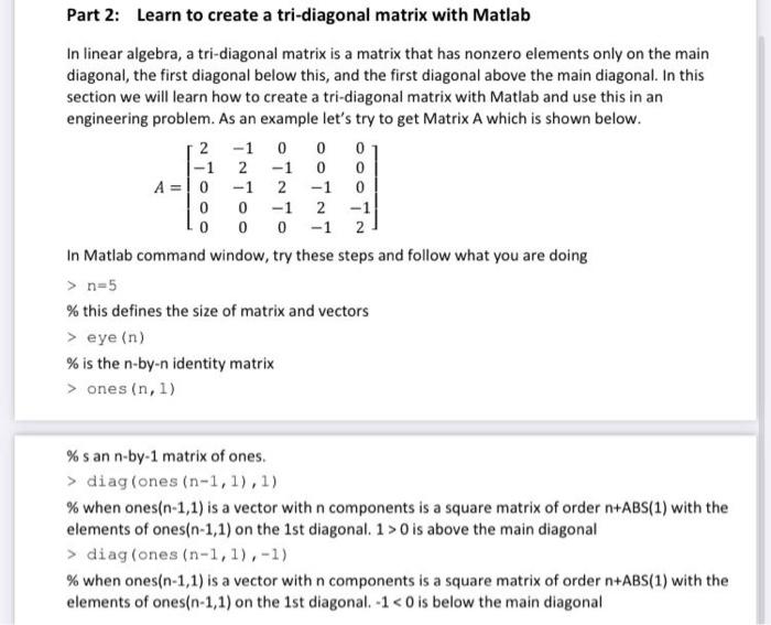 Solved Part 2: Learn to create a tri-diagonal matrix with | Chegg.com