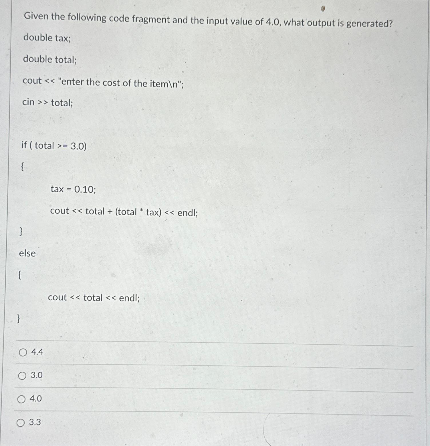 Solved Given the following code fragment and the input value | Chegg.com