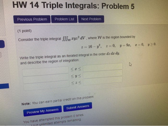 Solved HW 14 Triple Integrals: Problem 1 Previous Problem | Chegg.com