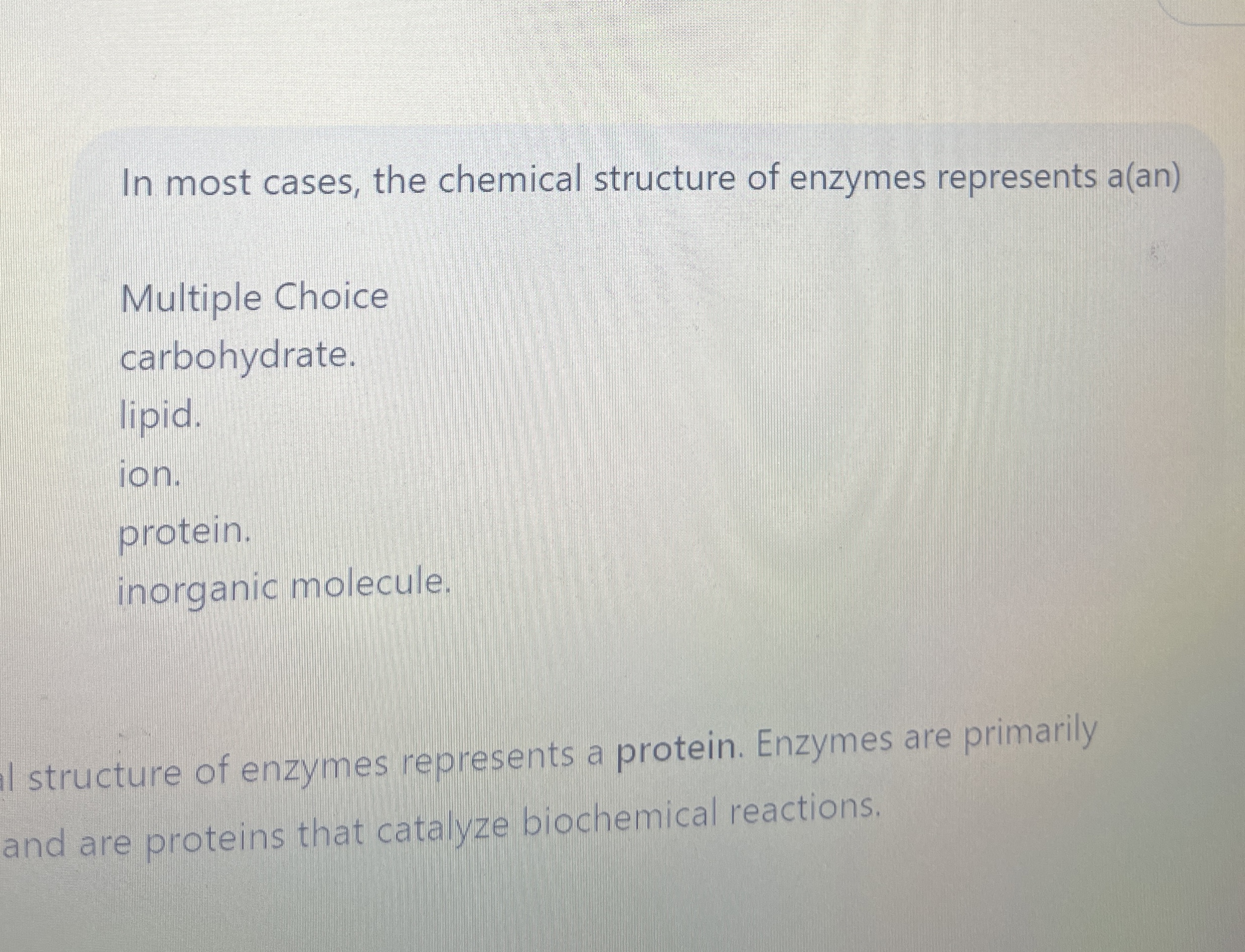Solved In most cases, the chemical structure of enzymes