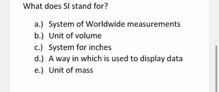 Solved What does Sl stand for? a.) System of Worldwide | Chegg.com