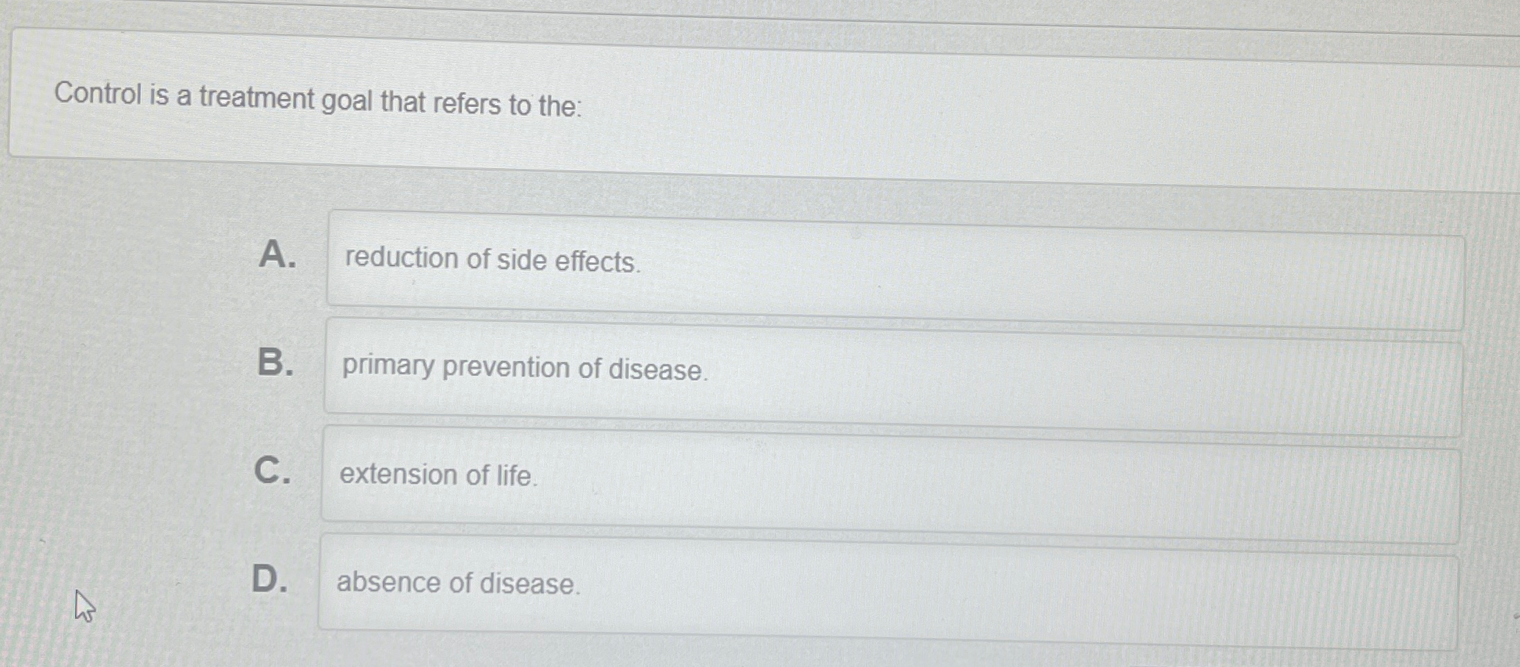 Solved Control is a treatment goal that refers to the:A. | Chegg.com