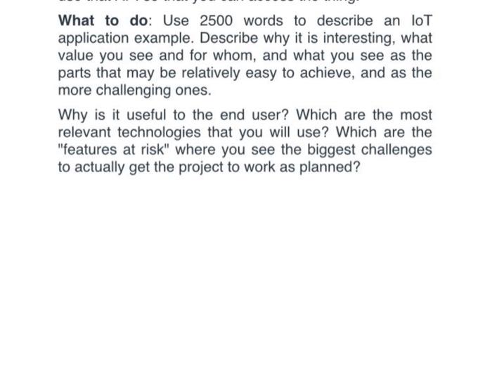Solved What to do: Use 2500 words to describe an IoT | Chegg.com