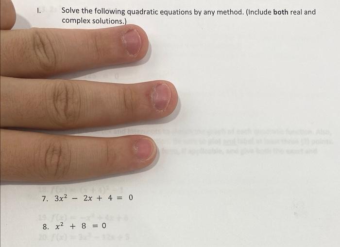 Solved I. Solve the following quadratic equations by any | Chegg.com