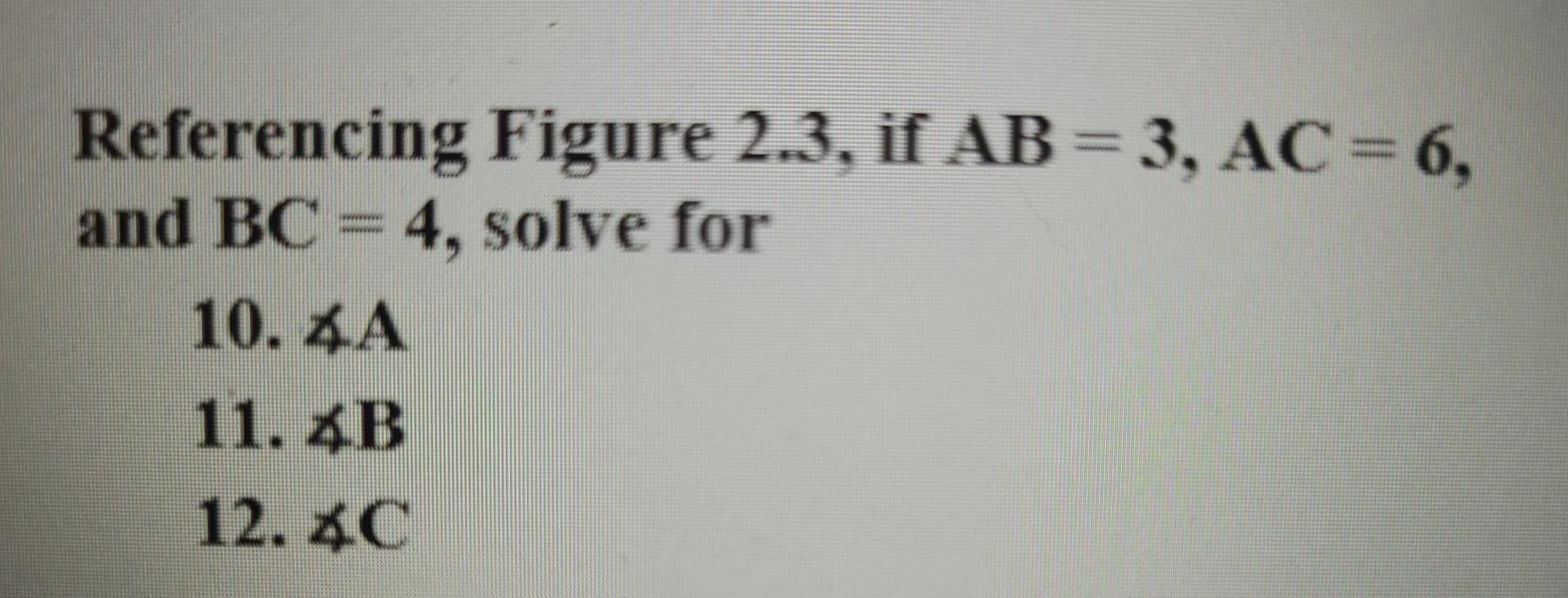 Solved Figure 2.3 Referencing Figure 2.3, If AB = 3, AC = | Chegg.com