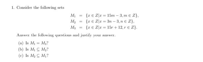 Solved 1. Consider the following sets | Chegg.com