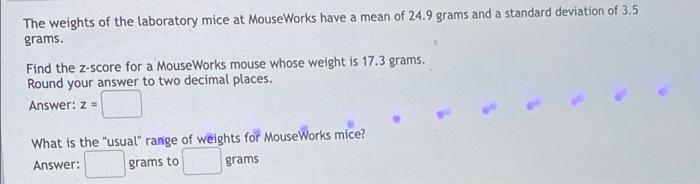 Solved The weights of the laboratory mice at MouseWorks have | Chegg.com