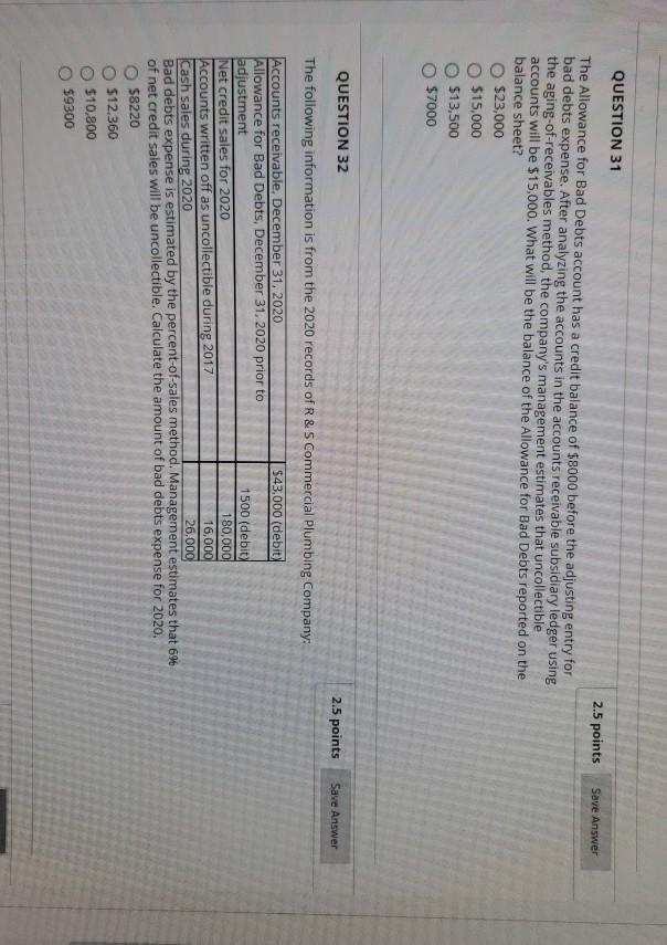 Solved QUESTION 31 2.5 points Save Answer The Allowance for | Chegg.com