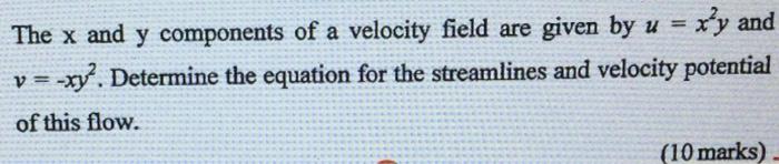 Solved The x and y components of a velocity field are given | Chegg.com