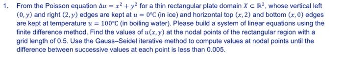 Solved From the Poisson equation Δu=x2+y2 for a thin | Chegg.com
